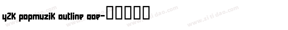 Y2K PopMuzik Outline AOE字体转换